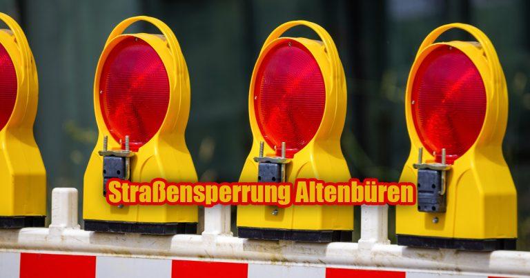 Strassensperrung Altenbuern