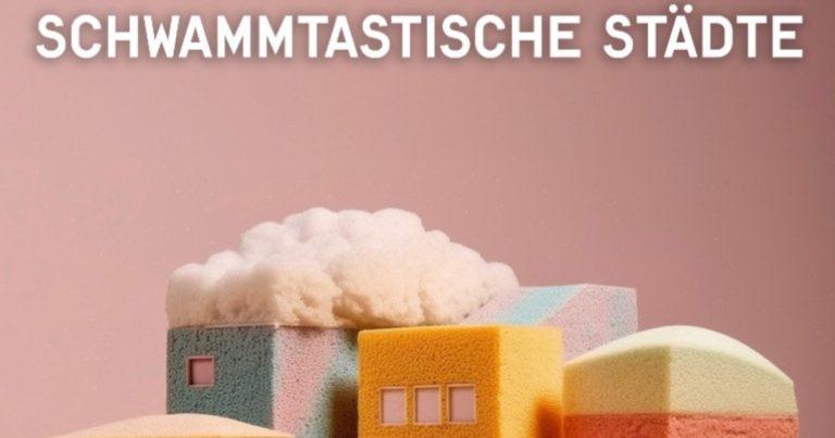 Schwammtastische Städte