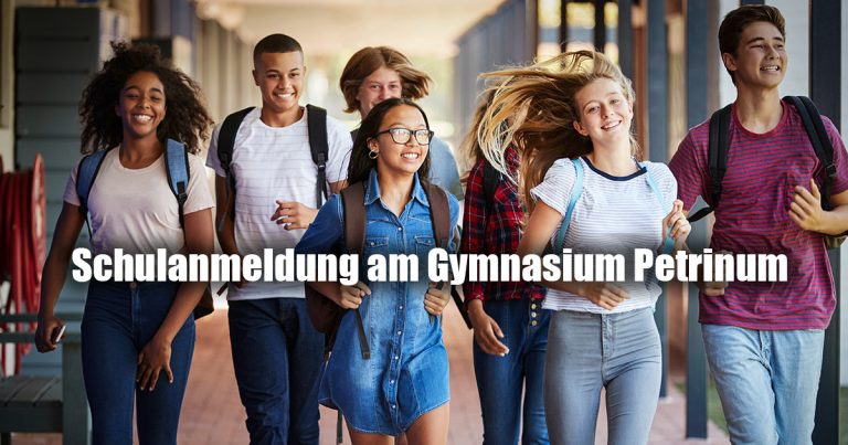 Schulanmeldung am Gymnasium Petrinum